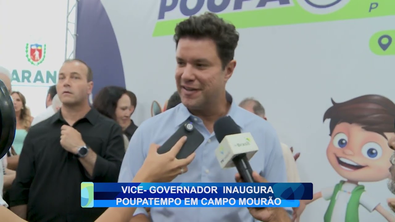 VICE-GOVERNADOR INAUGURA POUPATEMPO EM CAMPO MOURÃO
