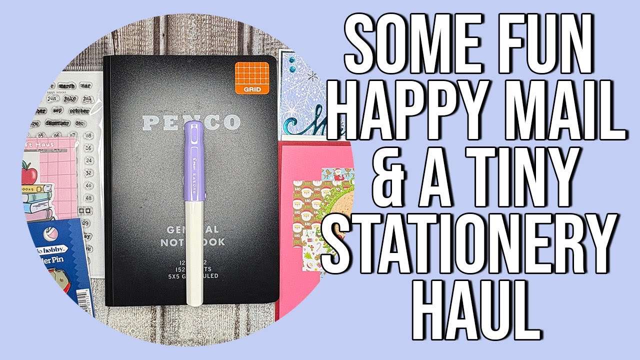 Sharing Christmas Happy Mail and a Tiny Stationery Haul