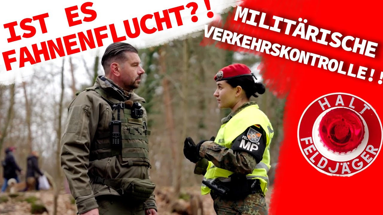 FELDJÄGER im Einsatz: mutmaßliche Fahnenflucht und militärische Verkehrskontrolle