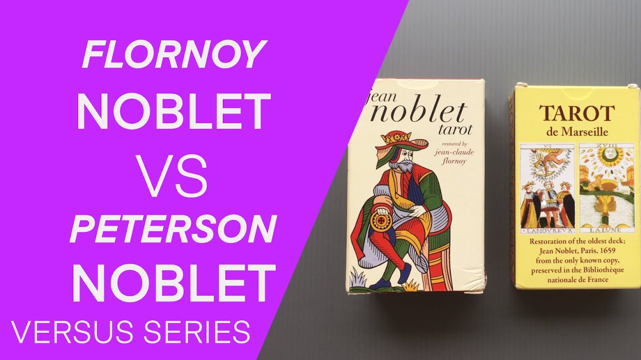 A Comparison between Jean Noblet Tarot Decks Jean Claude Flornoy and Joseph H  Peterson