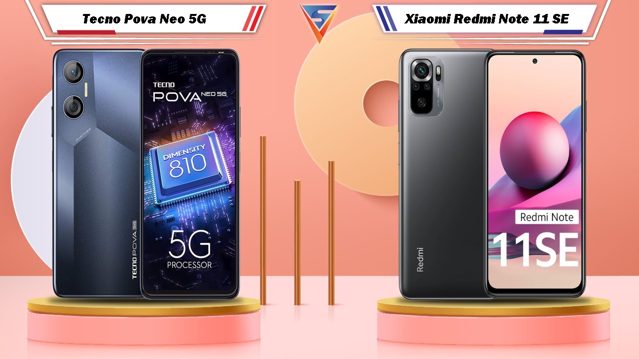 Tecno Pova Neo 5G Vs Xiaomi Redmi Note 11 SE | Xiaomi Redmi Note 11 SE Vs Tecno Pova Neo 5G