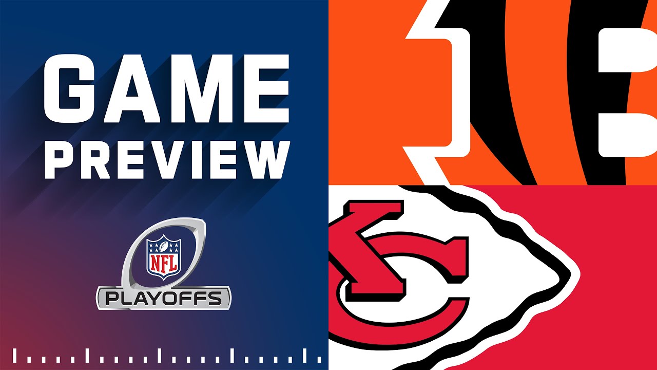 Cincinnati Bengals vs. Kansas City Chiefs | 2023 Conference Championship Game Preview