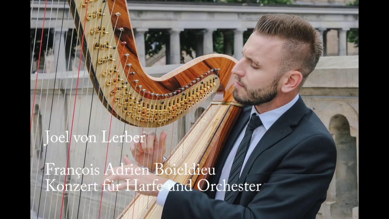 François Adrien Boieldieu - Concerto for Harp and Orchestra - Joel von Lerber