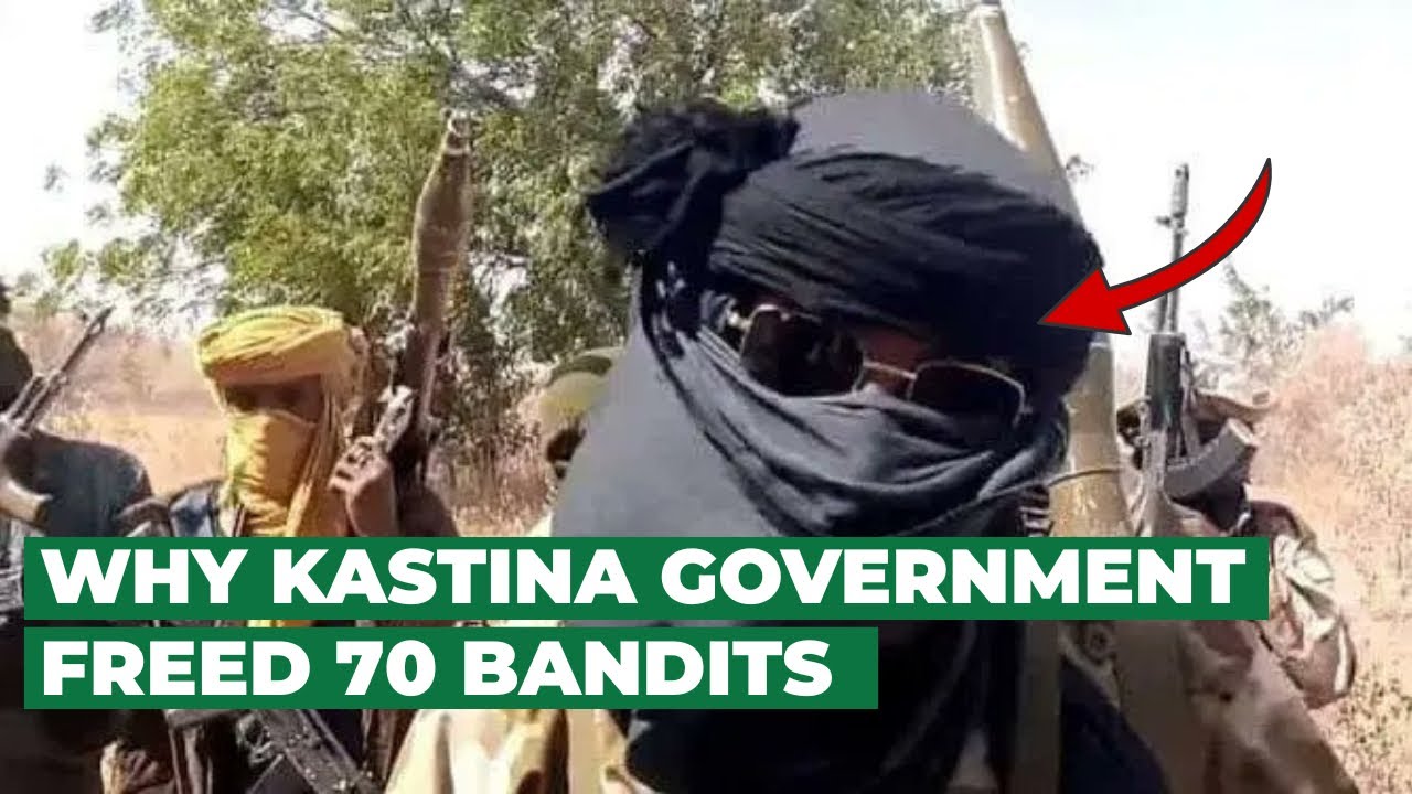 Why Kastina Government released 70 Bandits | Explained