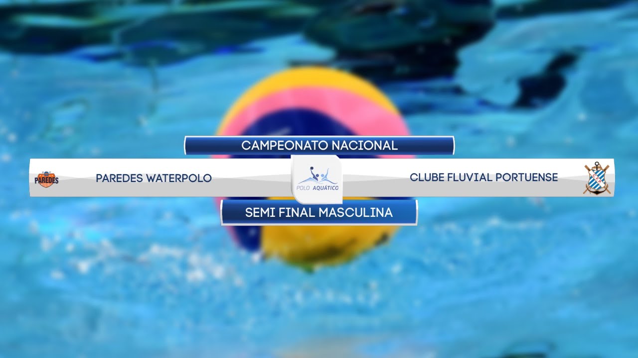 Paredes WaterPolo vs Clube Fluvial Portuense - Polo Aquático - Taça de Portugal - Semi-Final
