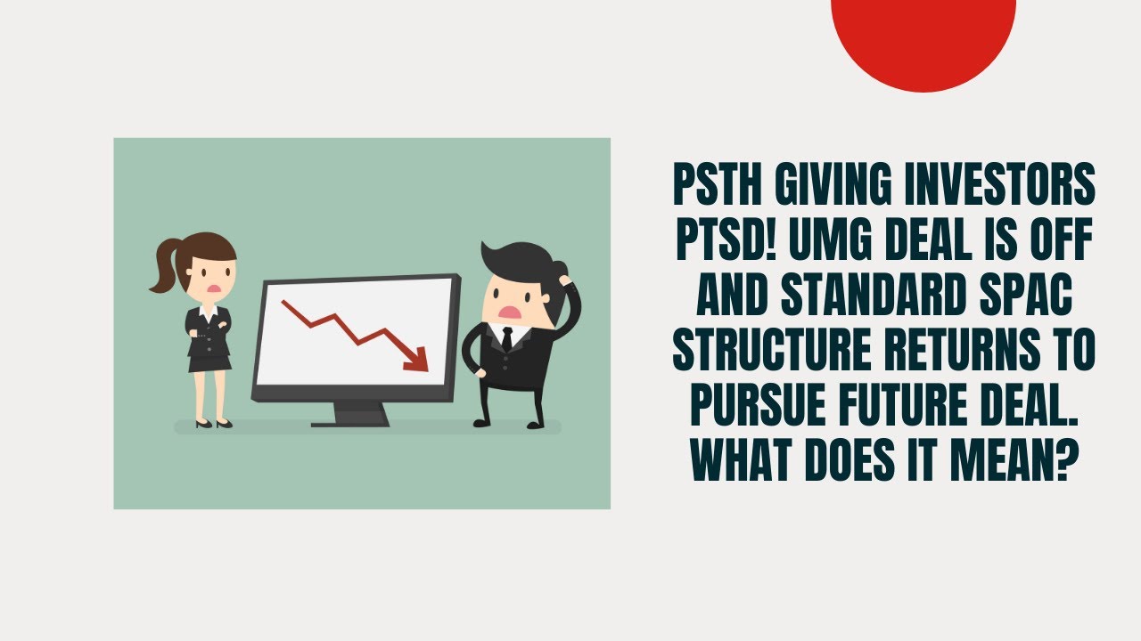 PSTH Deal is Dead | UMG off the Table | PSTH will Pursue New Company with Standard Structure