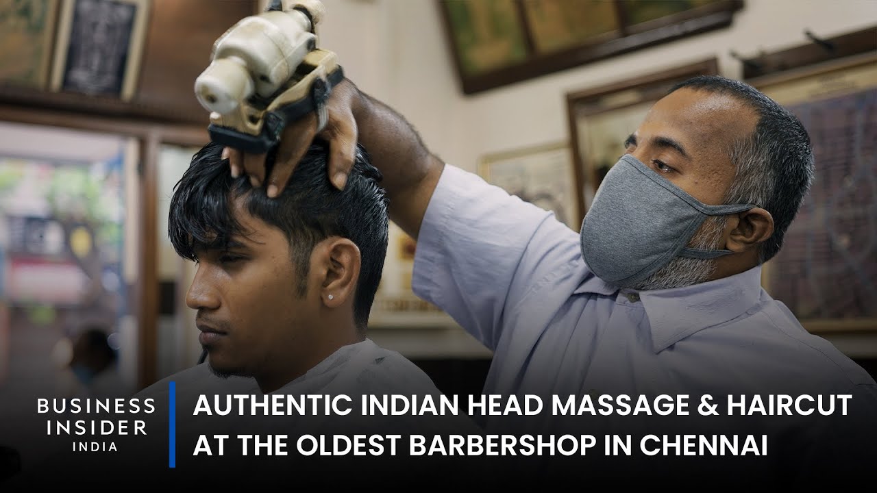Authentic Indian Head Massage & Haircut At The Oldest Barbershop In Chennai | Barbers Of The World