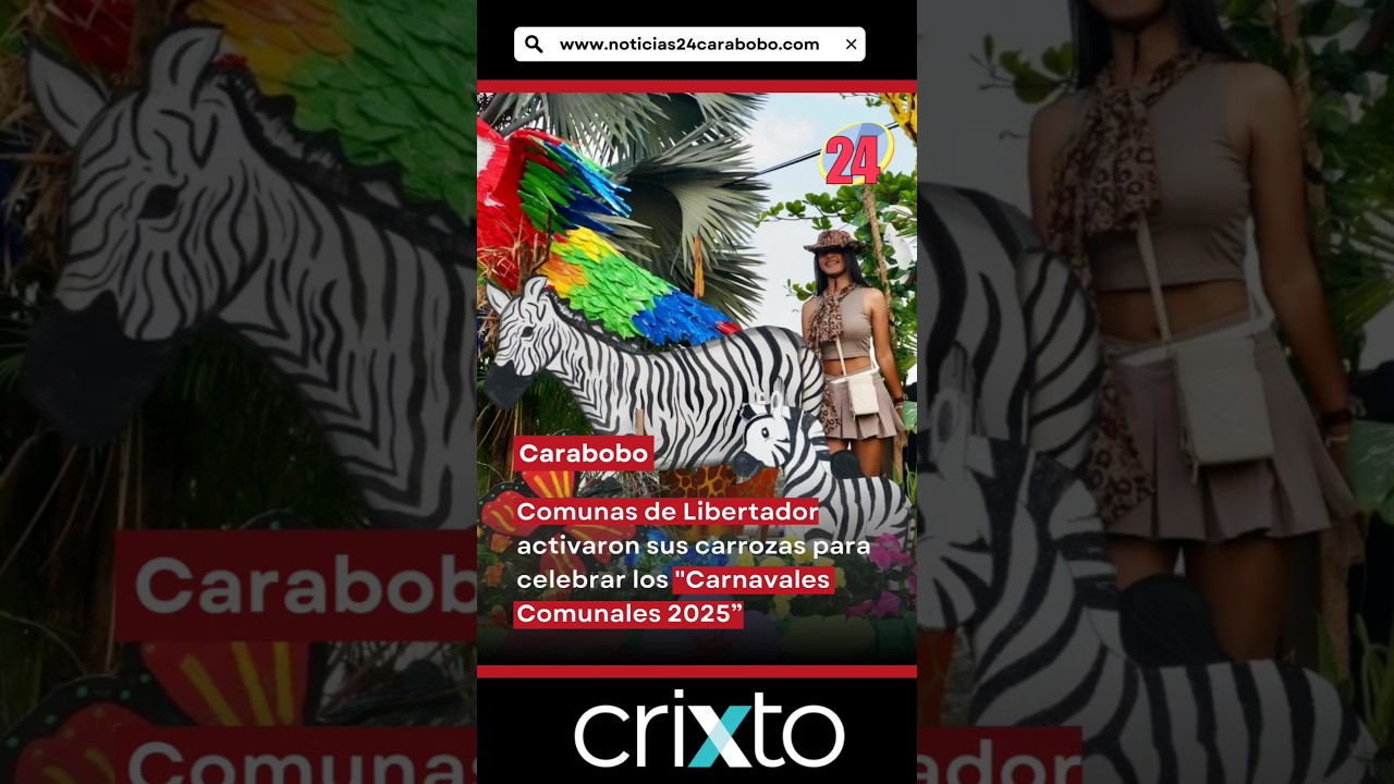 Municipio Libertador del estado Carabobo celebra los &ldquo;Carnavales Comunales 2025&rdquo;