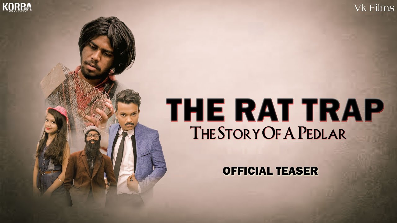 The Rat Trap | Official Teaser | VK FIlms | KORBAWALA PRODUCTION