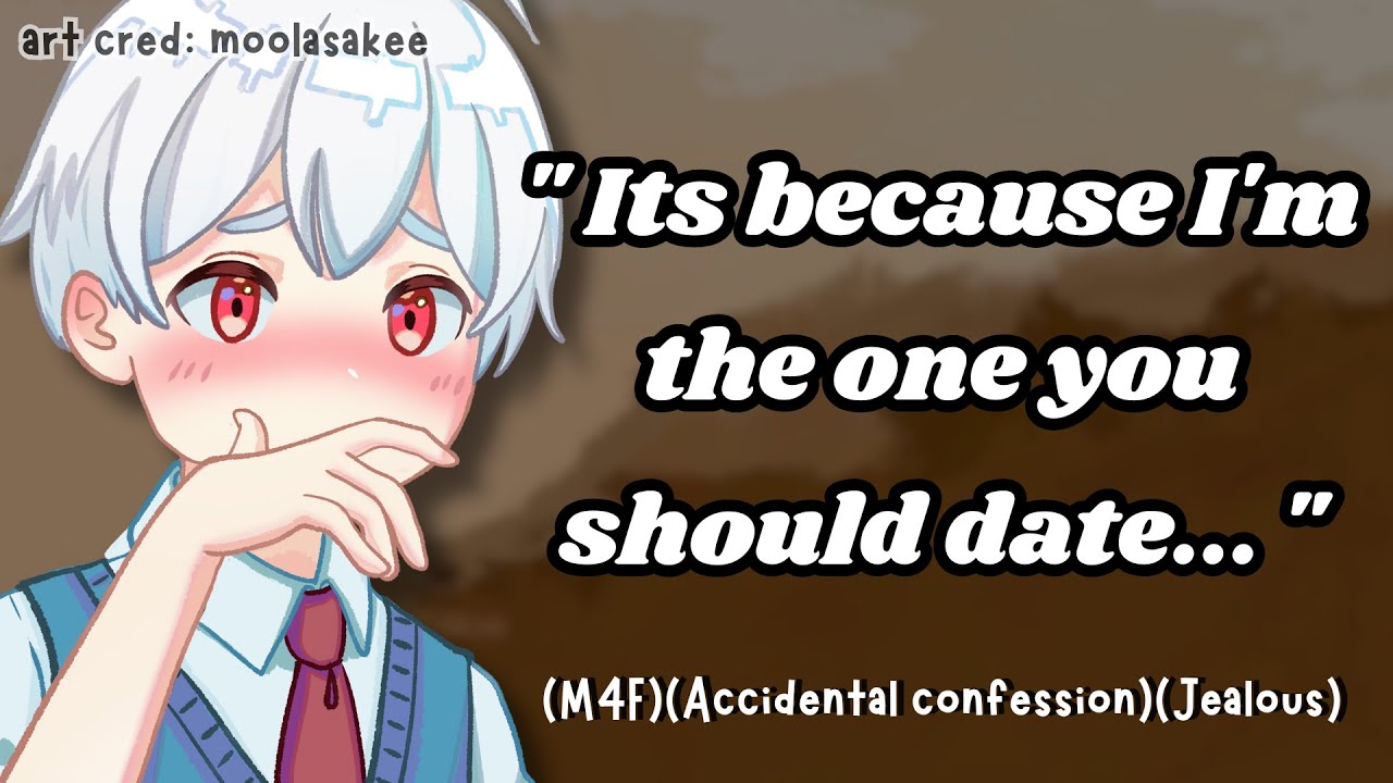 Jealous best friend accidentally confesses to you (M4F ASMR RP)(Friends to lovers)(Possessive)