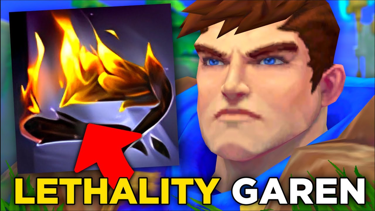 Lethality GAREN jest zadziwiająco silny w League of Legends