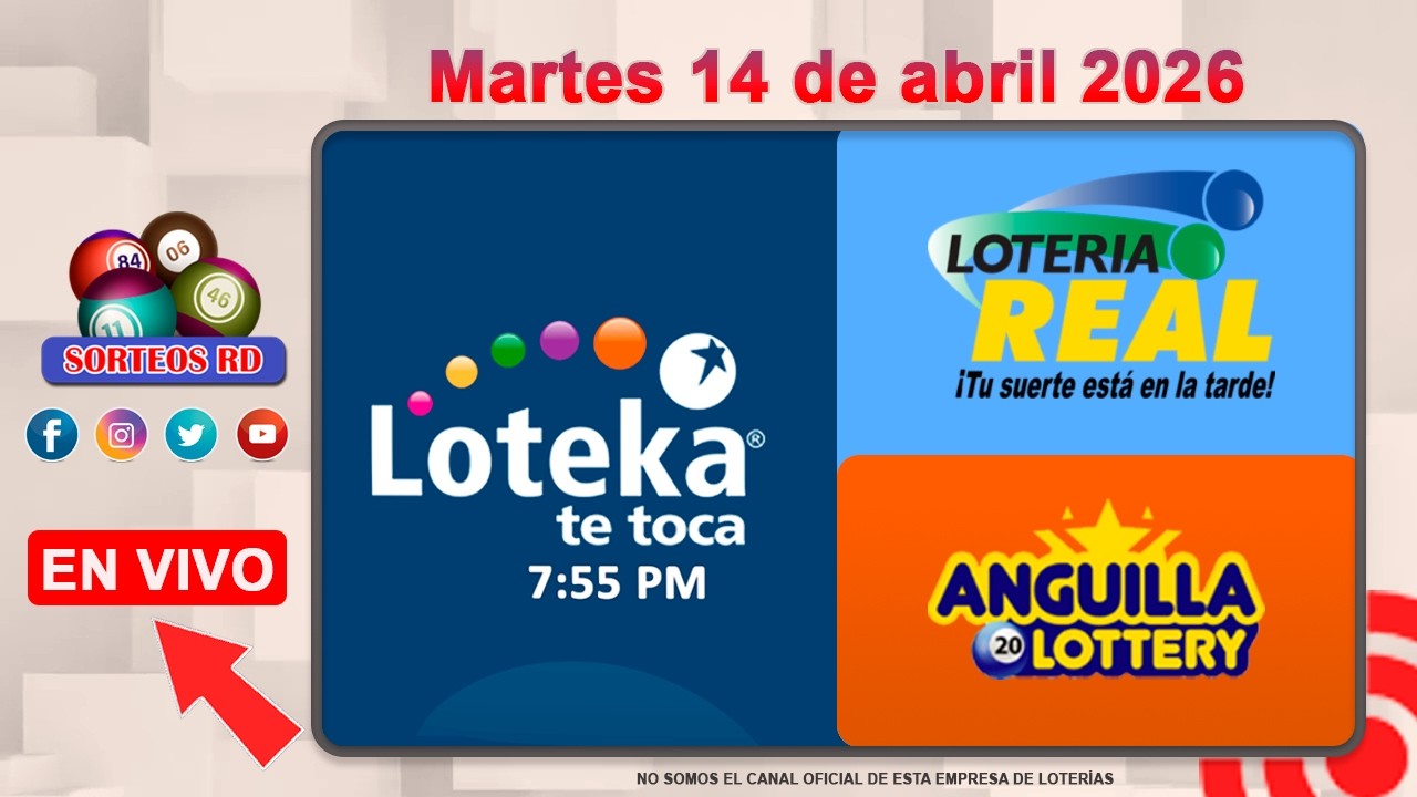 Loteka, Loter&iacute;a Real y Anguilla en vivo 🎰| Martes 14 de abril 2026&ndash; 7:55 PM