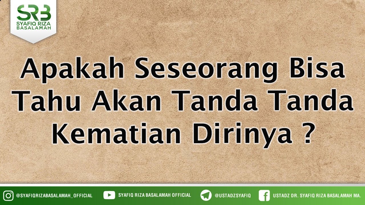 Apakah Seseorang Bisa Tahu Akan Tanda Tanda Kematian Dirinya ?