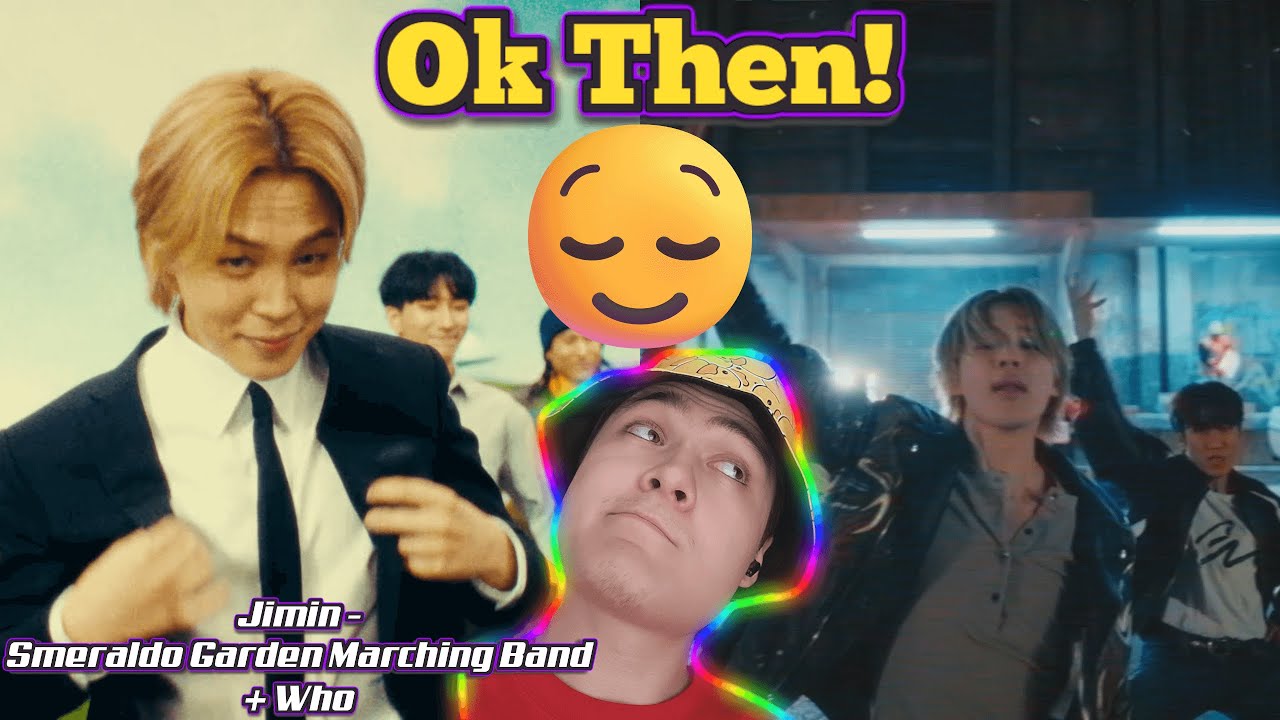 OK Then! 😌😄 | 지민 (Jimin) 'Who' + 'Smeraldo Garden Marching Band (feat. Loco)' @HYBELABELS Reaction