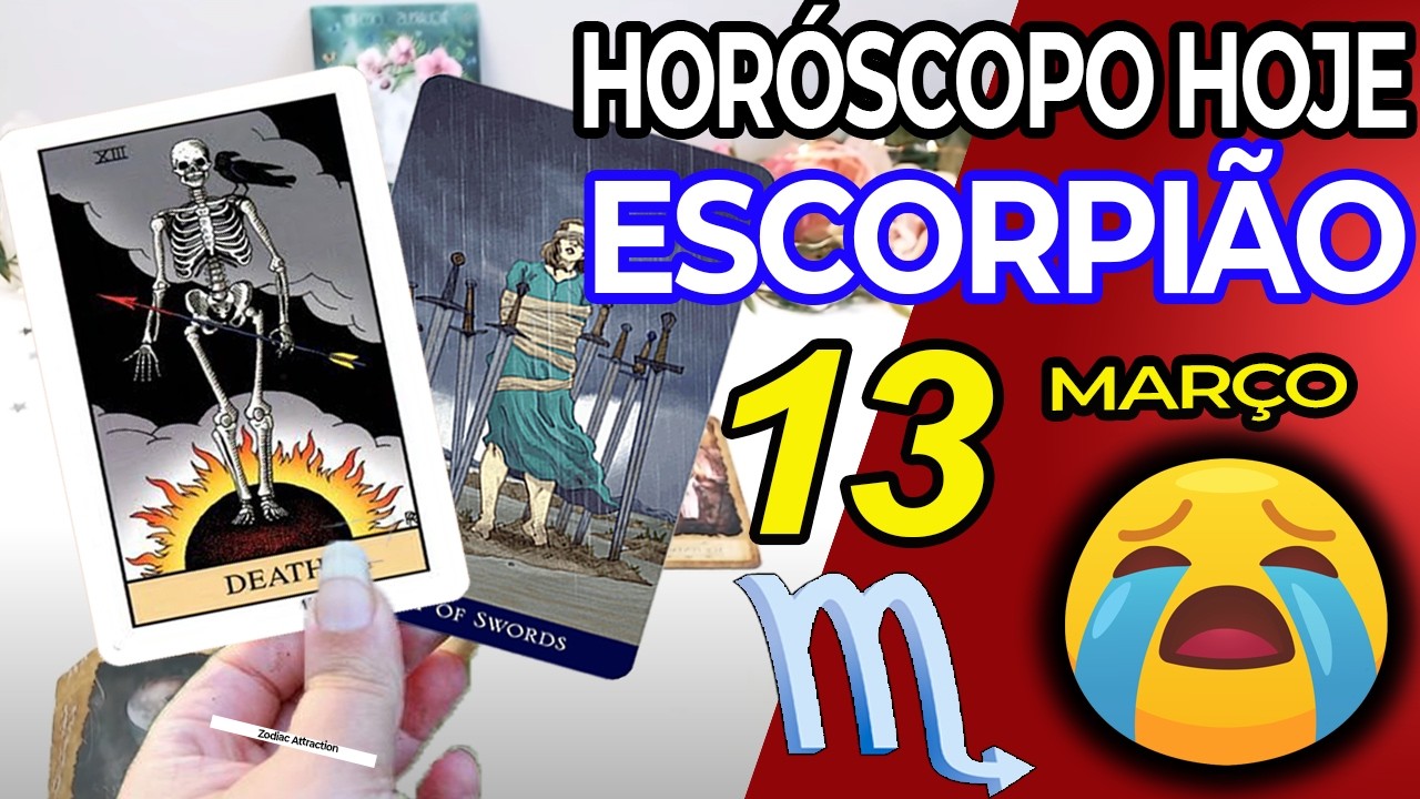 ESSA CHAMADA VAI TE FAZER CHORAR 📞😭💥CUIDADO😱 Escorpião ♏ 13 Março 2026 | Horoscopo do dia de hoje ♏