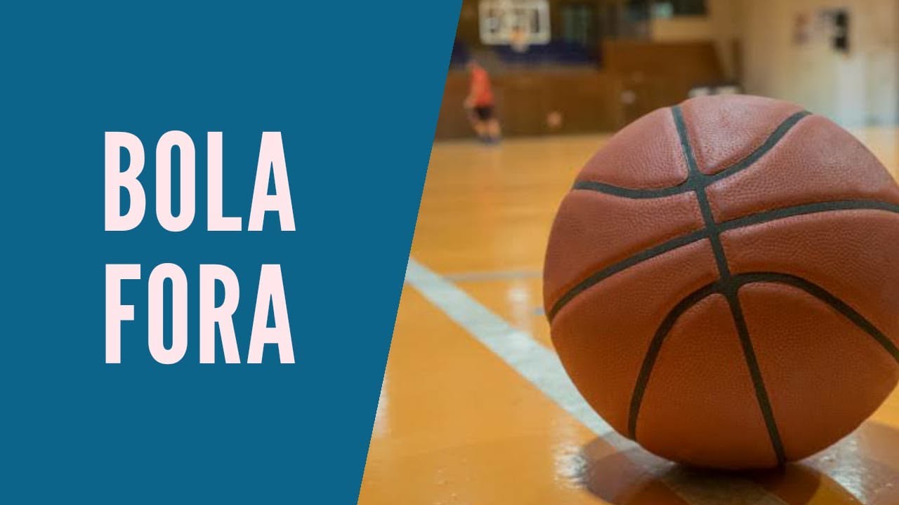 Quando a Bola Saí no Basquete?