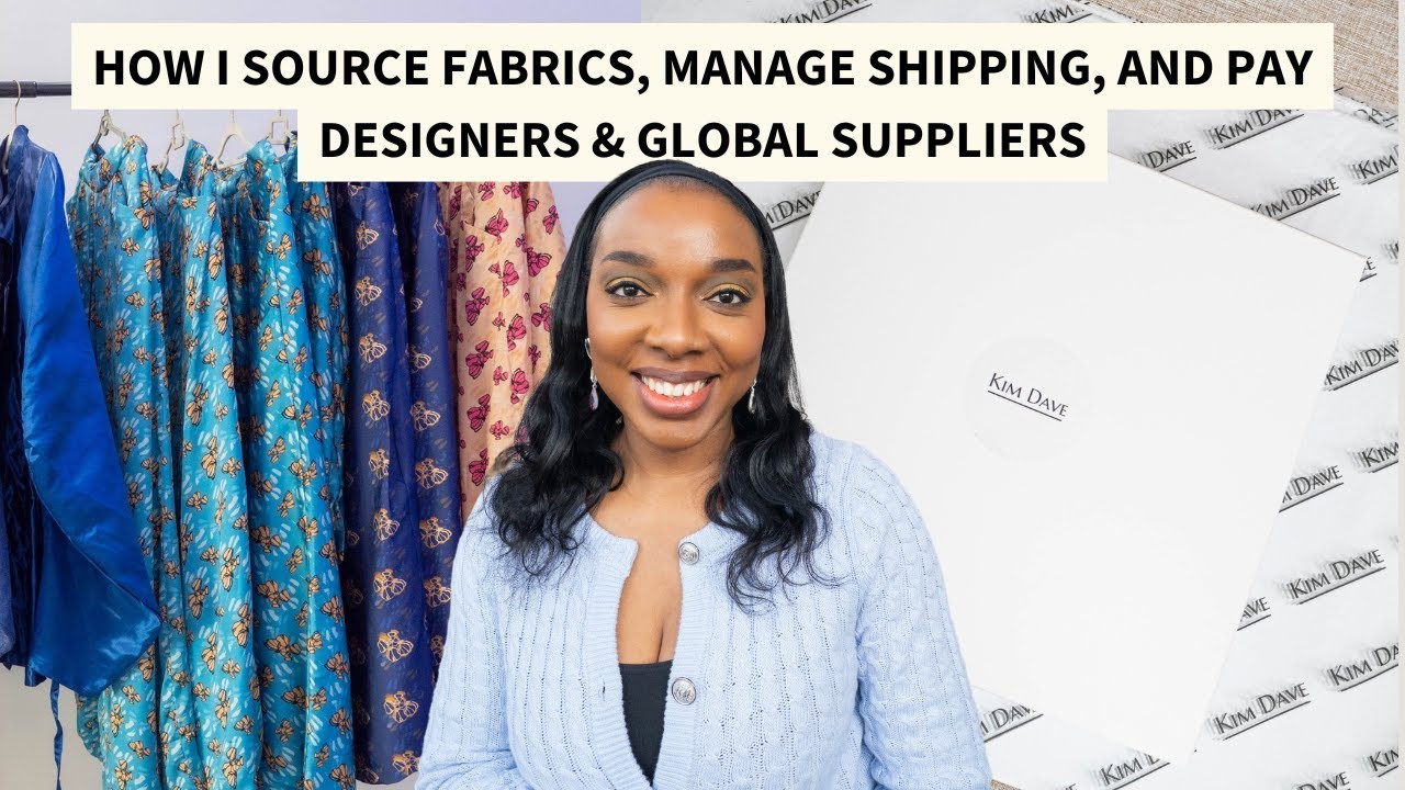 How I Source Fabrics, Manage Shipping, and Pay Designers & Global Suppliers