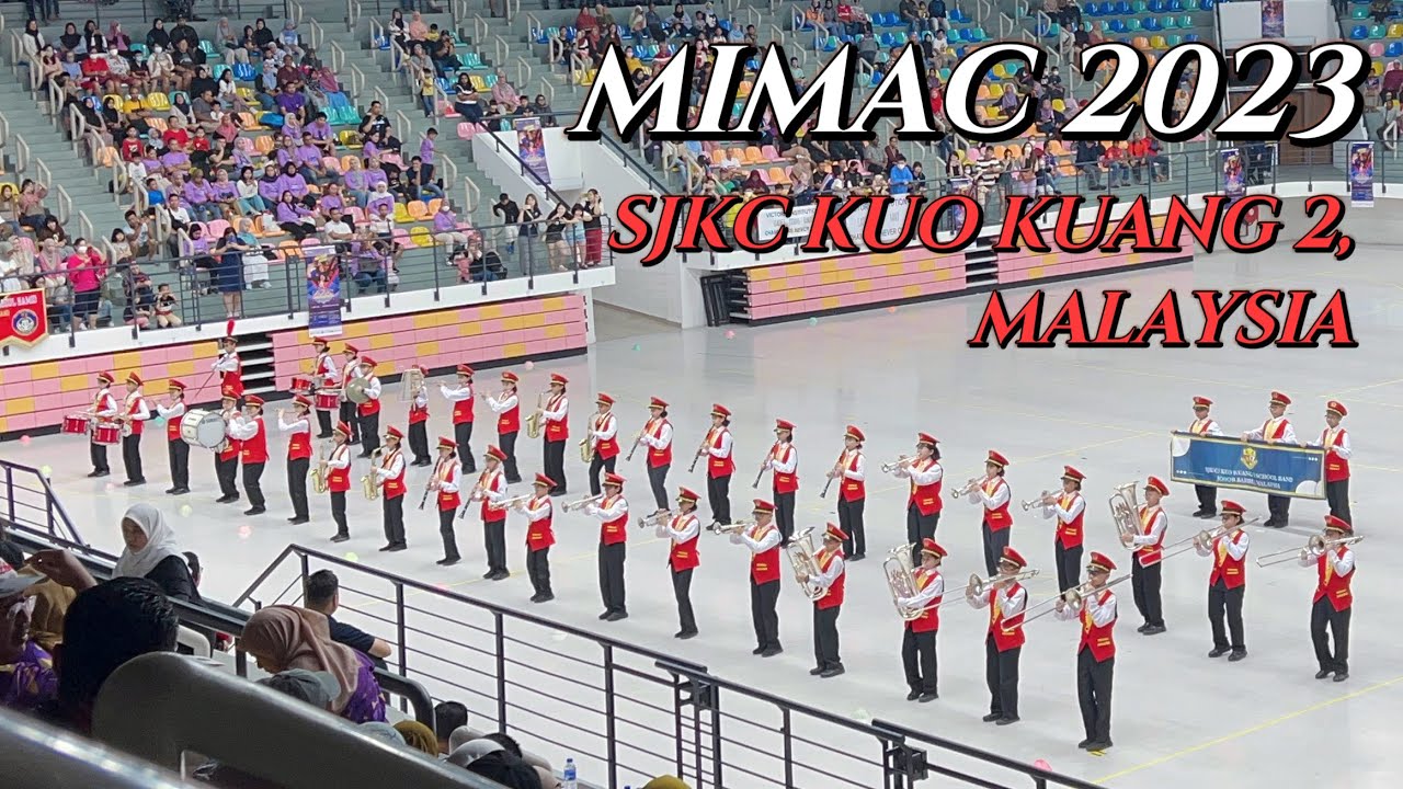 MIMAC 2023 | SJKC KUO KUANG 2 - MALAYSIA | MALAYSIA INTERNATIONAL MARCHING ARTS CHAMPIONSHIPS 2023