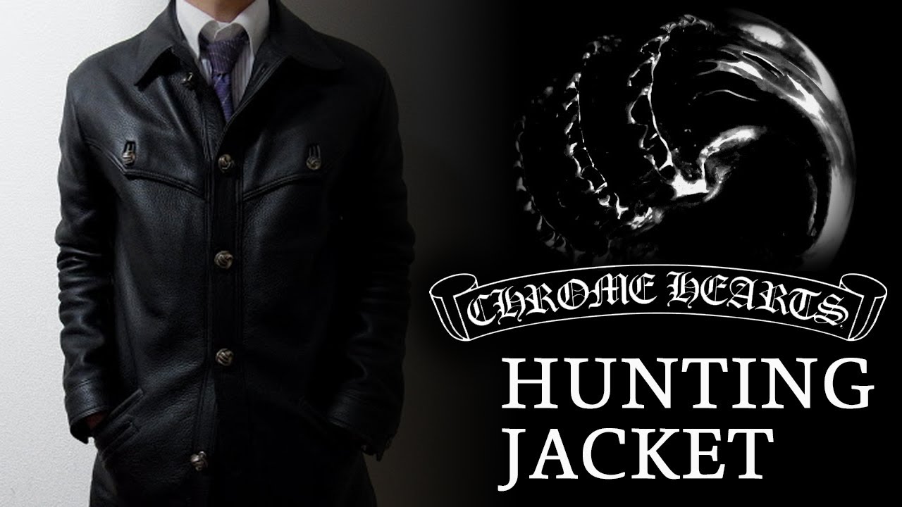 重量級のレザーウエア CHROME HEARTS HUNTING JACKET（ハンティングジャケット）