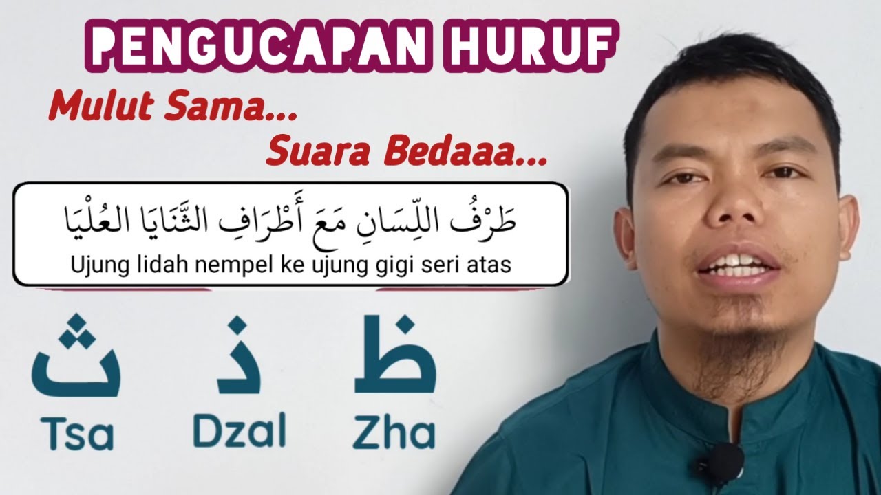 Cara Mengucapkan Huruf Tsa, Dzal & Zha | ظ ذ ث