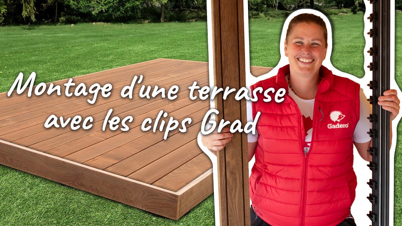 Montage d'une terrasse avec les clips Grad