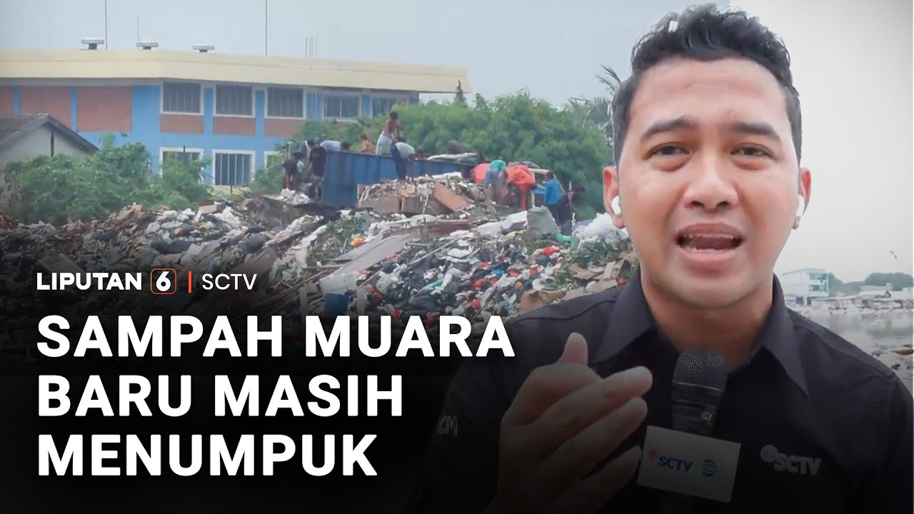 Penanganan Sampah Muara Baru | Liputan 6