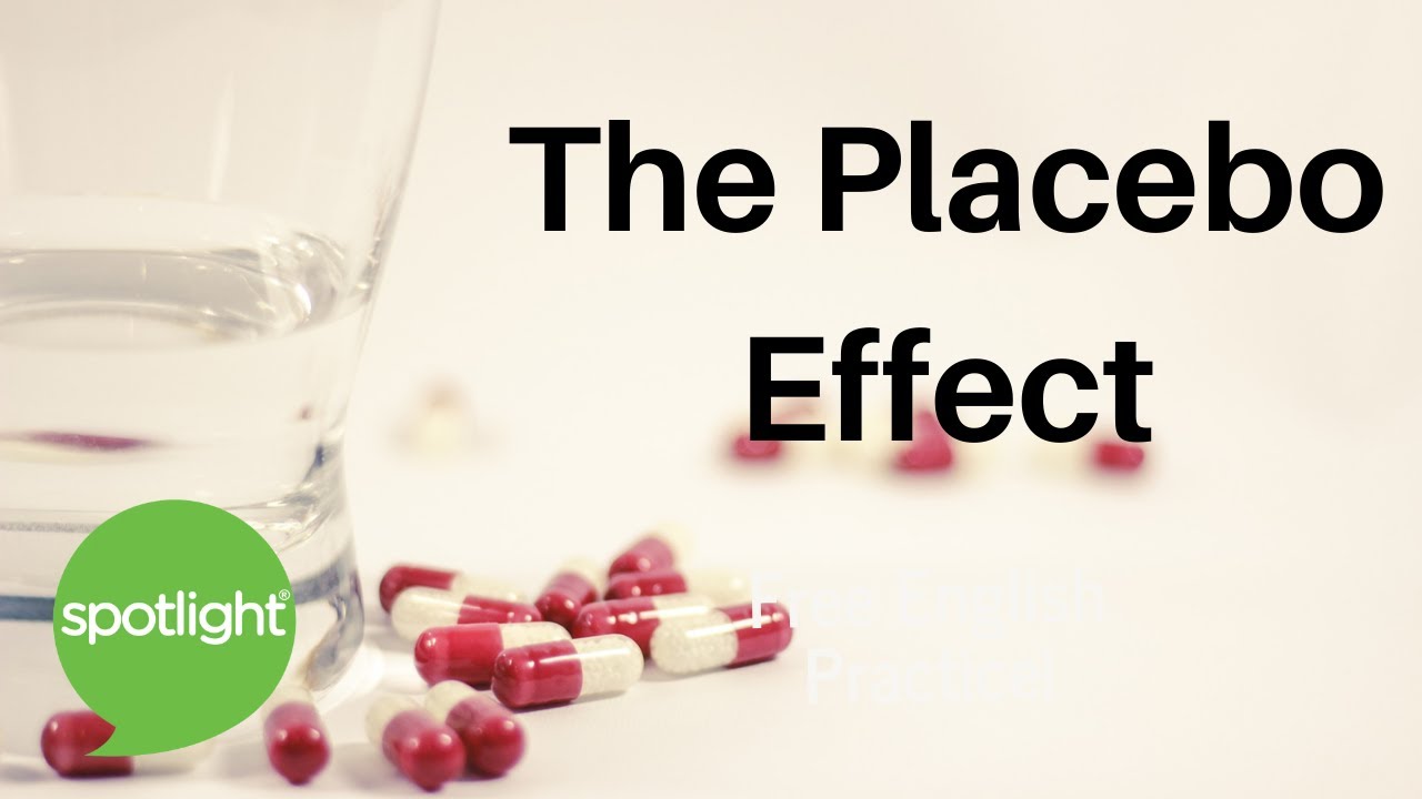 The Placebo Effect | practice English with Spotlight