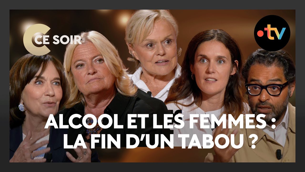 Y a-t-il un tabou autour de l'alcoolisme au féminin ? - C Ce Soir du 13 mai 2025
