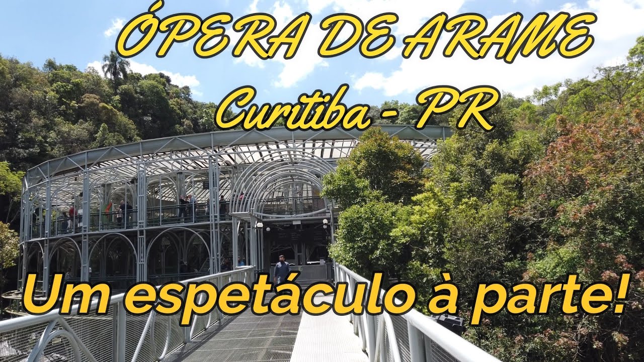&Oacute;PERA DE ARAME  em Curitiba no Paran&aacute; &eacute; um espet&aacute;culo &agrave; parte!#traveling #travel