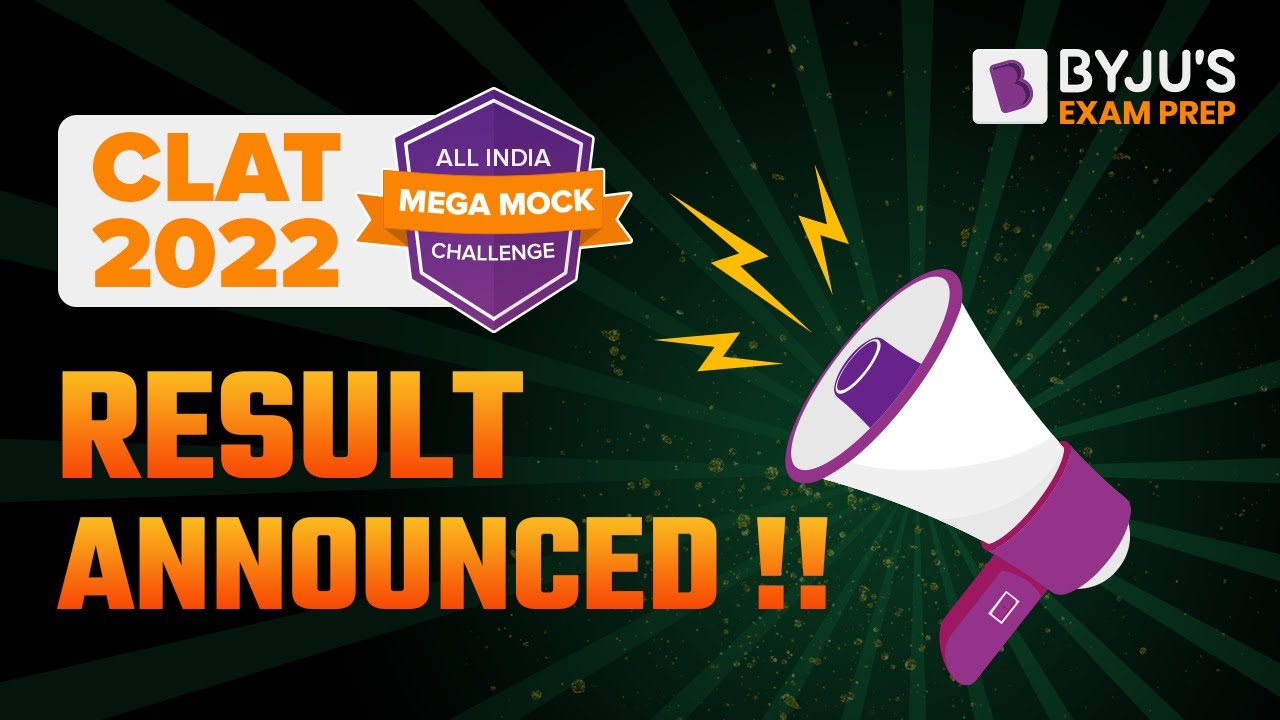 CLAT 2022:  All India Mega Mock Challenge Result Announced!! | BYJU'S Exam Prep