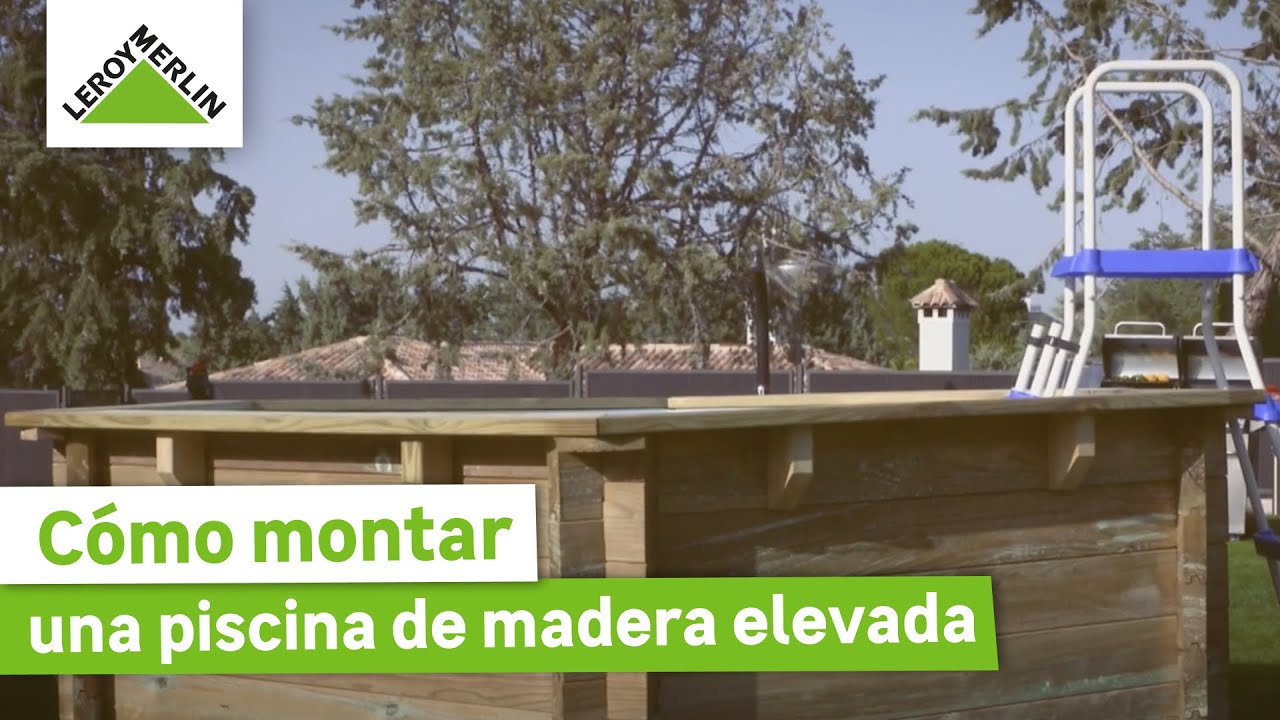 Cómo montar una piscina de madera elevada | LEROY MERLIN