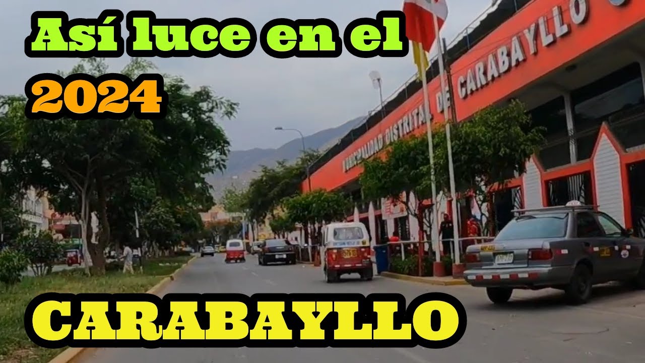 Recorriendo CARABAYLLO 2024