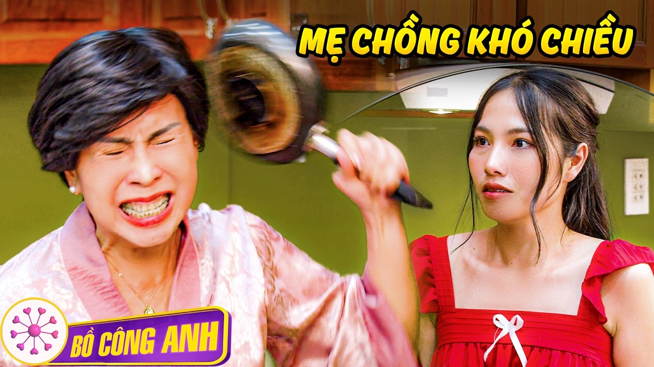 MẸ CHỒNG LA LÀNG | PHIM NGẮN VIỆT NAM MỚI 2025 | Bồ Công Anh TV