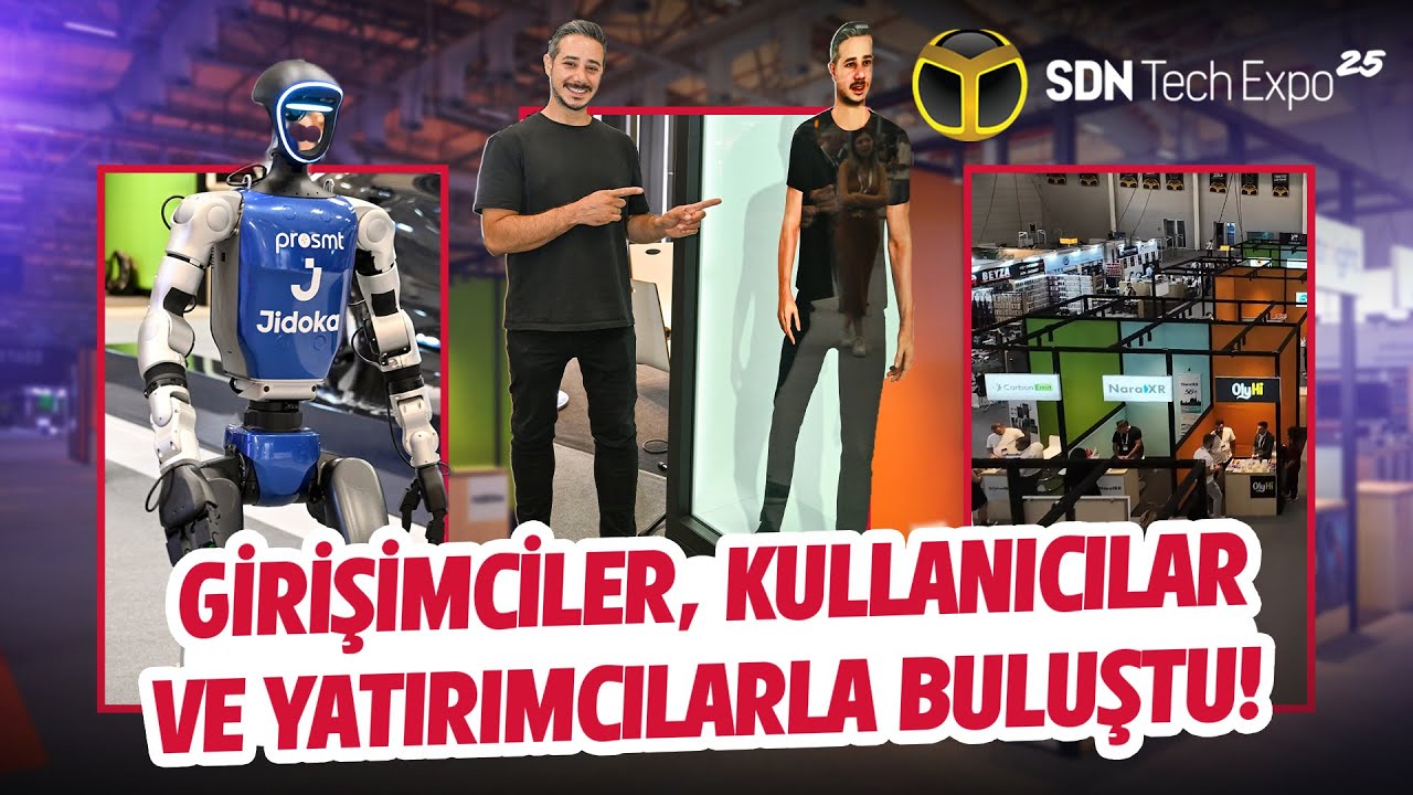 Türkiye’nin dinamik girişimcileri SDN Tech Expo’da buluştu!
