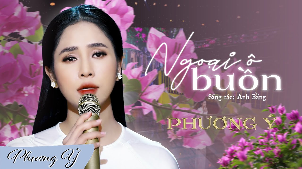 Ngoại Ô Buồn (Anh Bằng) - Phương Ý | Official 4K MV