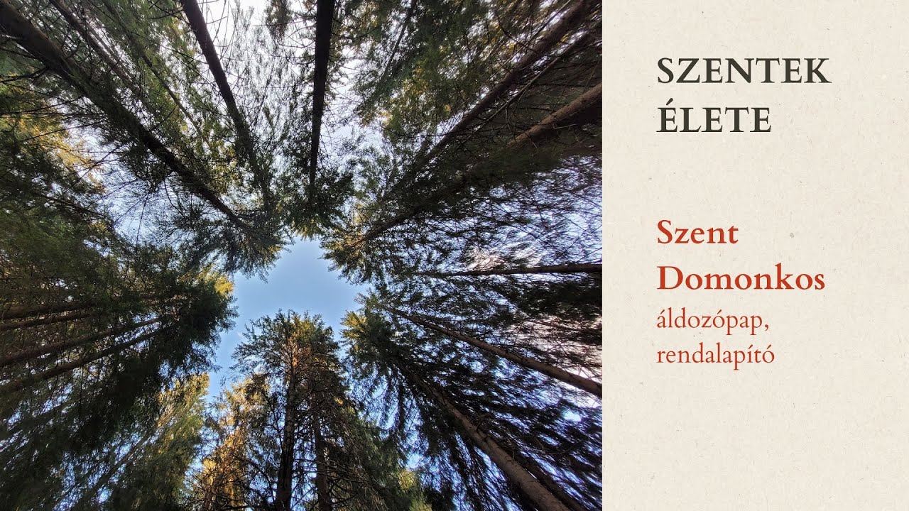 Szent Domonkos - SZENTEK ÉLETE
