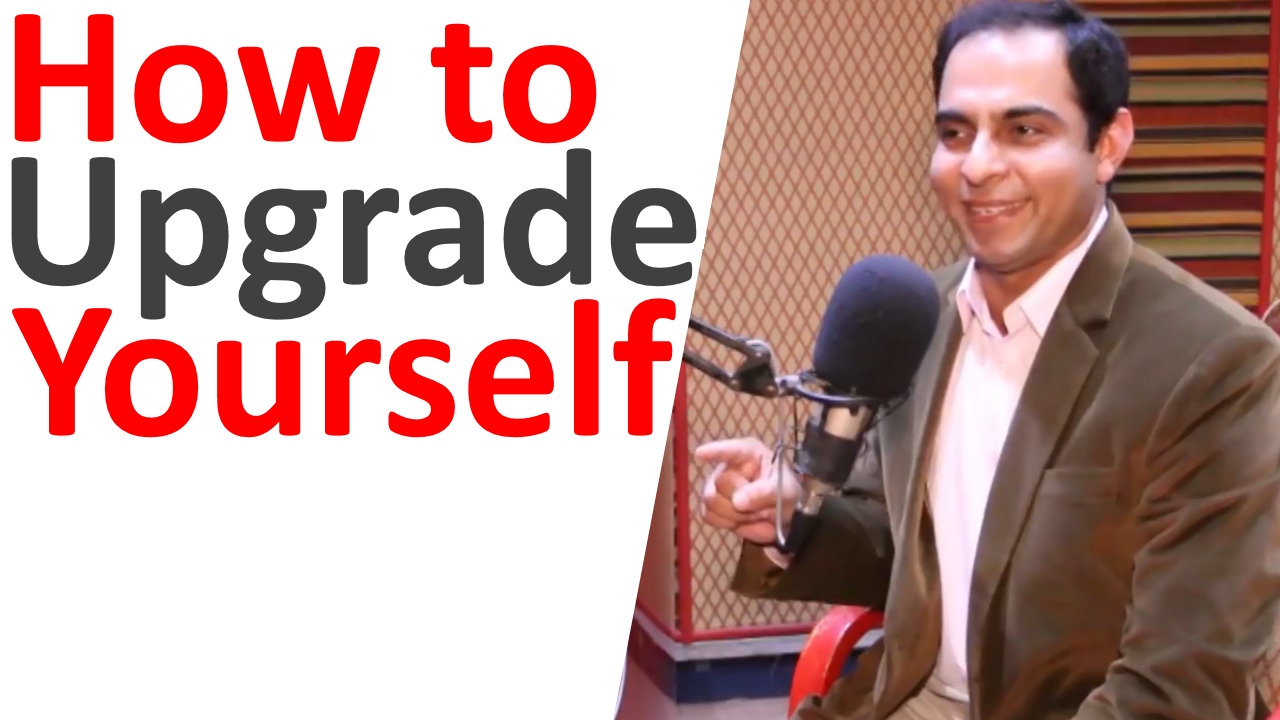 How to Upgrade Yourself  | In Urdu