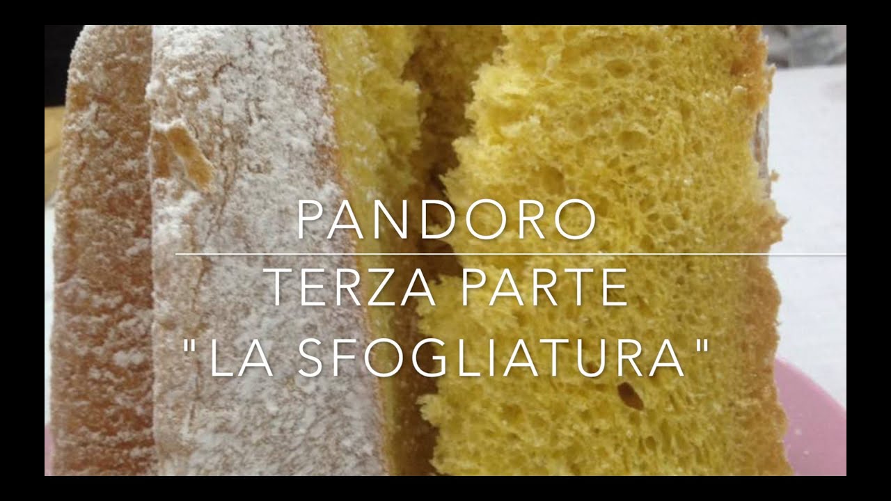 Pandoro Ricetta Chef Barbato 3° parte 