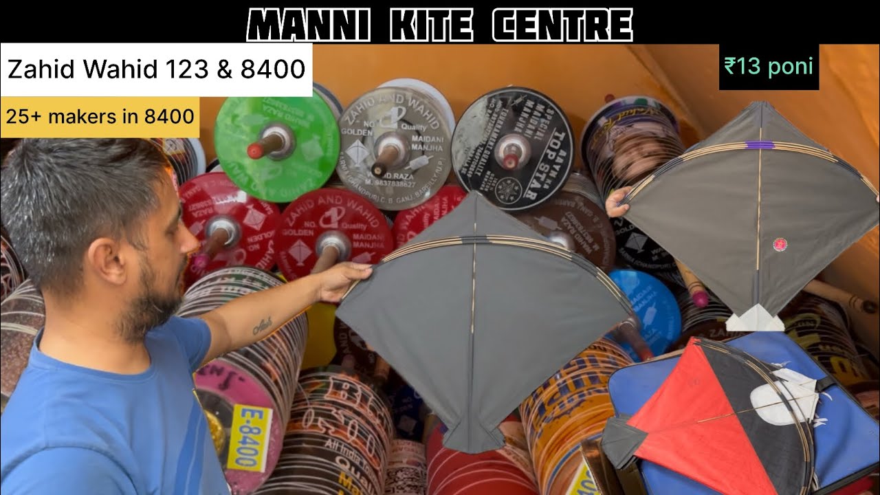 MANNI KITE CENTRE || ₹13 MAIDANI PONI😳 || ZAHID WAHID SPECIAL 123 & 8400 💯 || 25+ MAKERS IN 8400 🔥