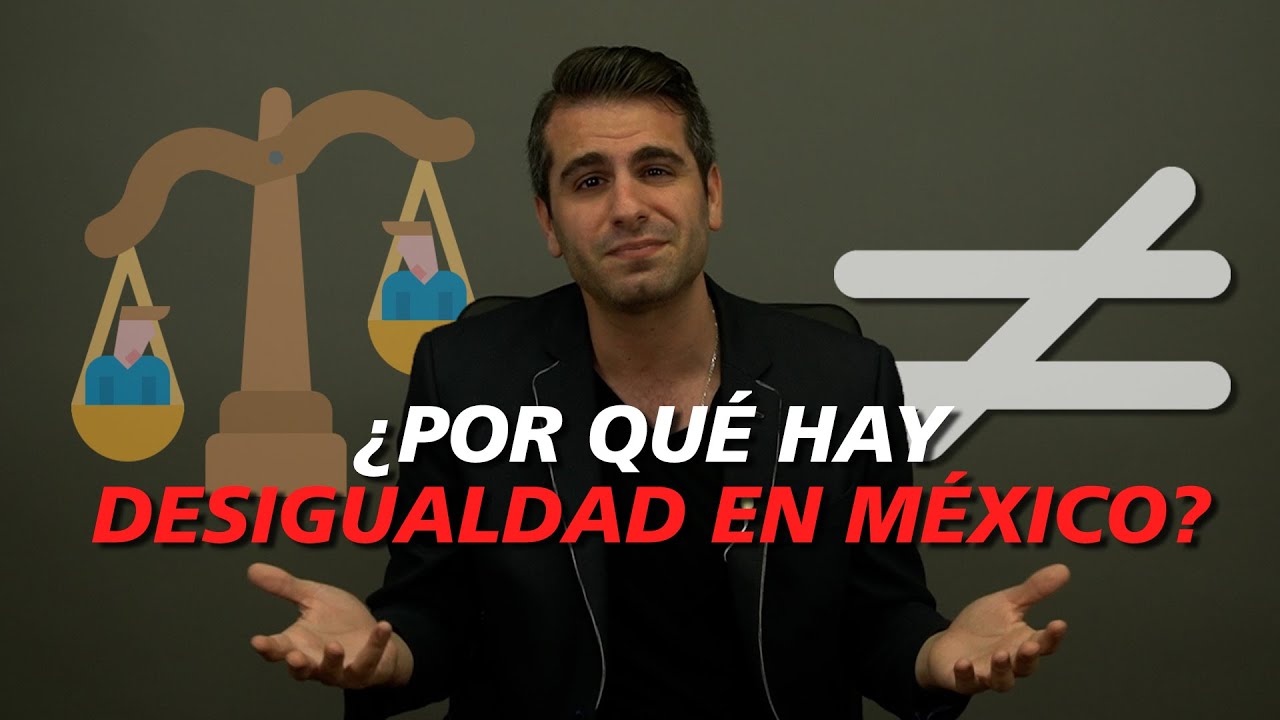 La desigualdad en México | Moris Dieck