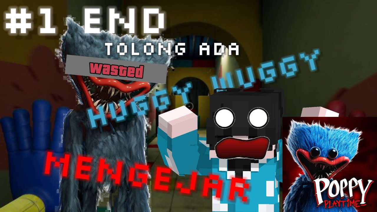Tolong Ada Huggy Wuggy Mengejar | Poppy PlayTime Chapter 1 Part #1 End