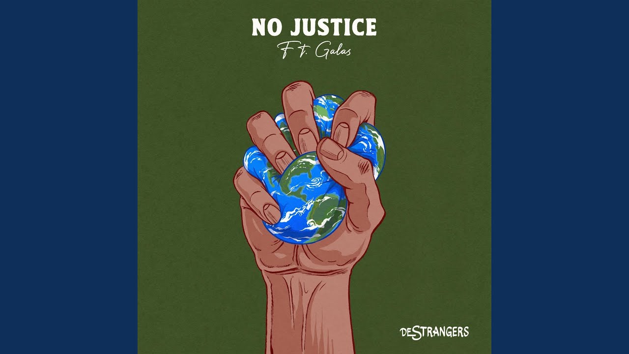 No Justice (feat. Galas)