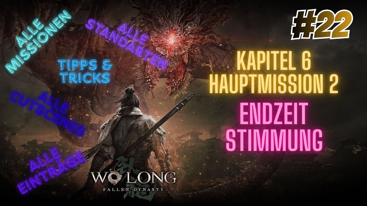 Let's Play 🐼Wo Long Fallen Dynasty🐼 #22 Endzeitstimmung