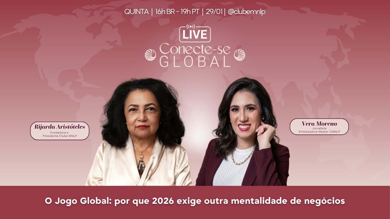 O Jogo Global: por que 2026 exige outra mentalidade de negócios | CONECTE-SE 2026