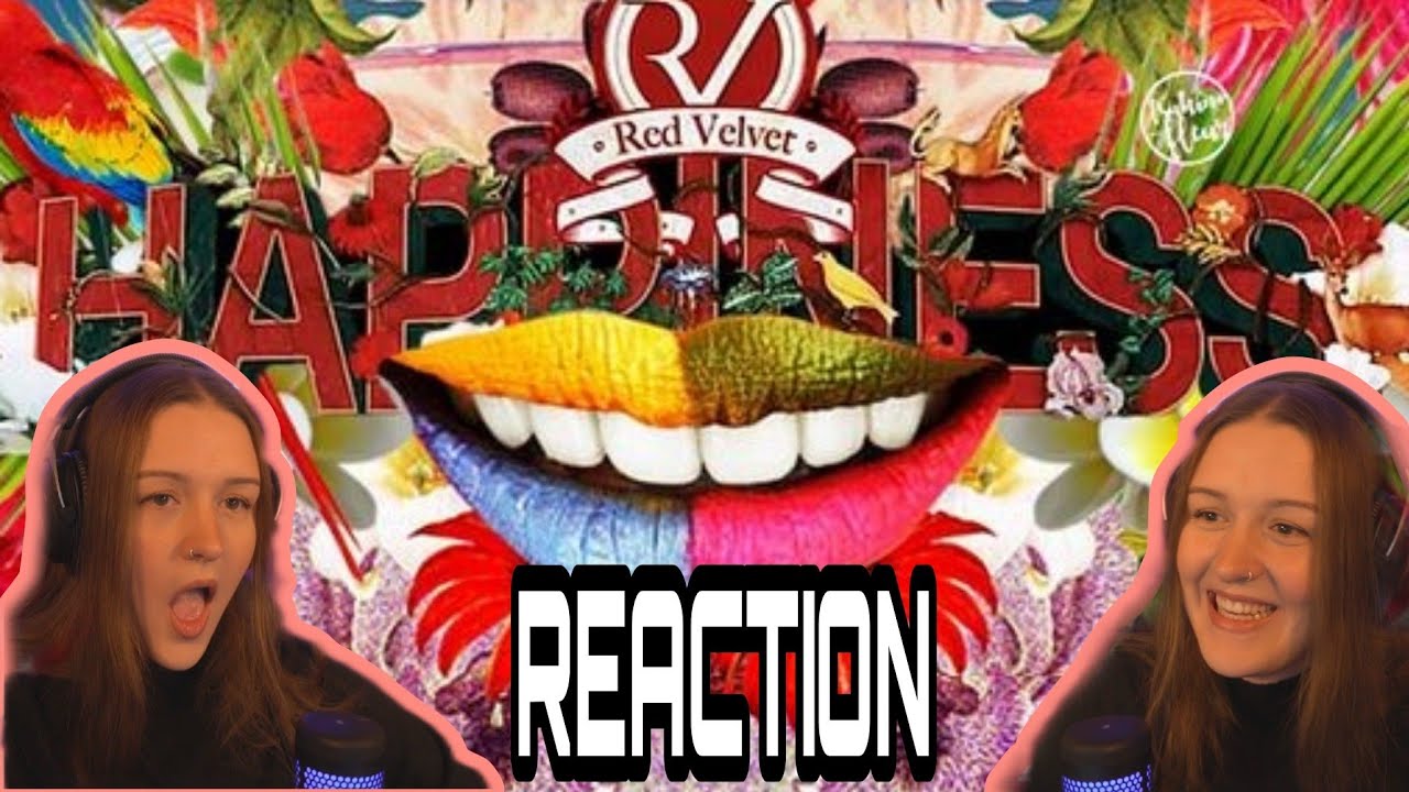 Red Velvet - 'Happiness' & 'Be Natural' MVs I REACTION & REVIEW