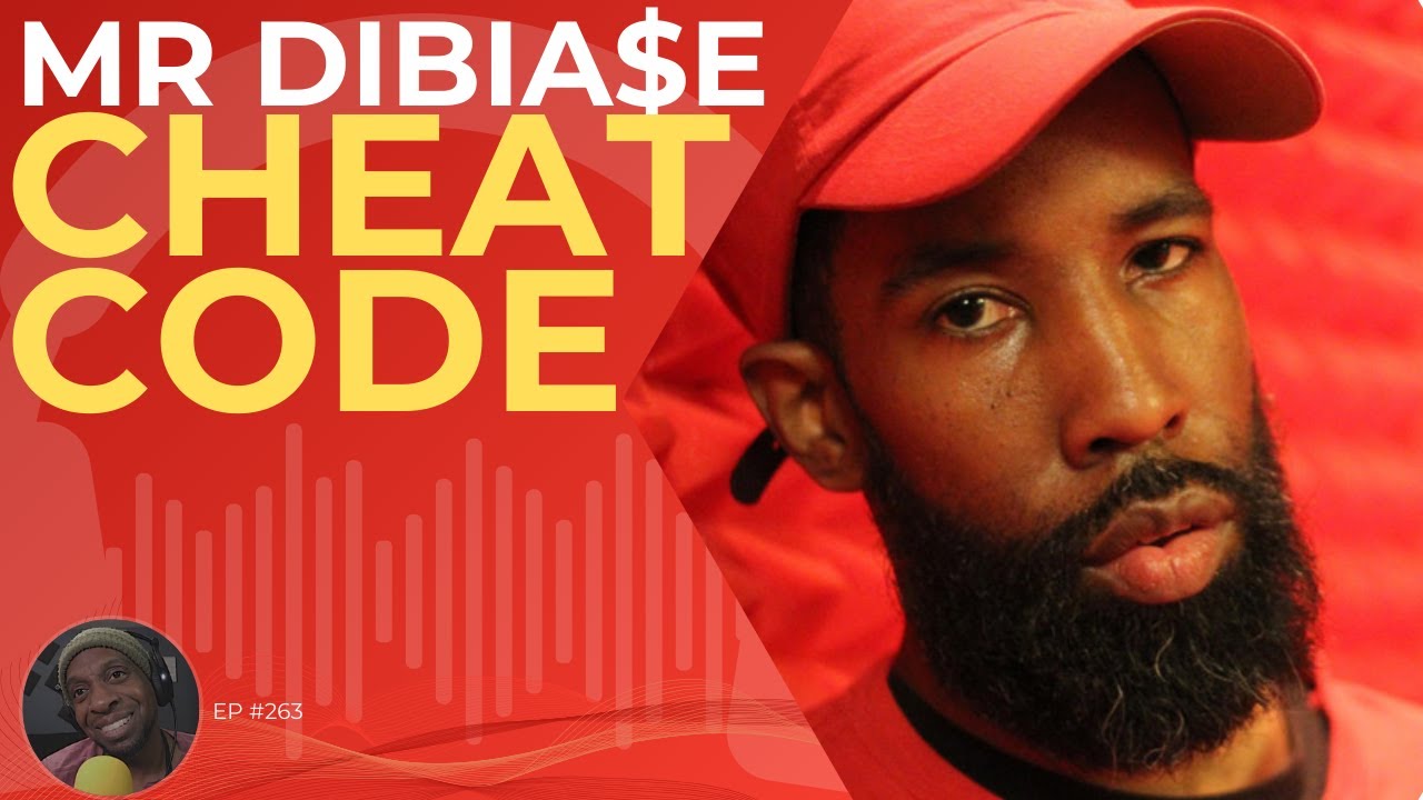 The Mr Dibiase Cheat Code | EP #263 feat Dibiase
