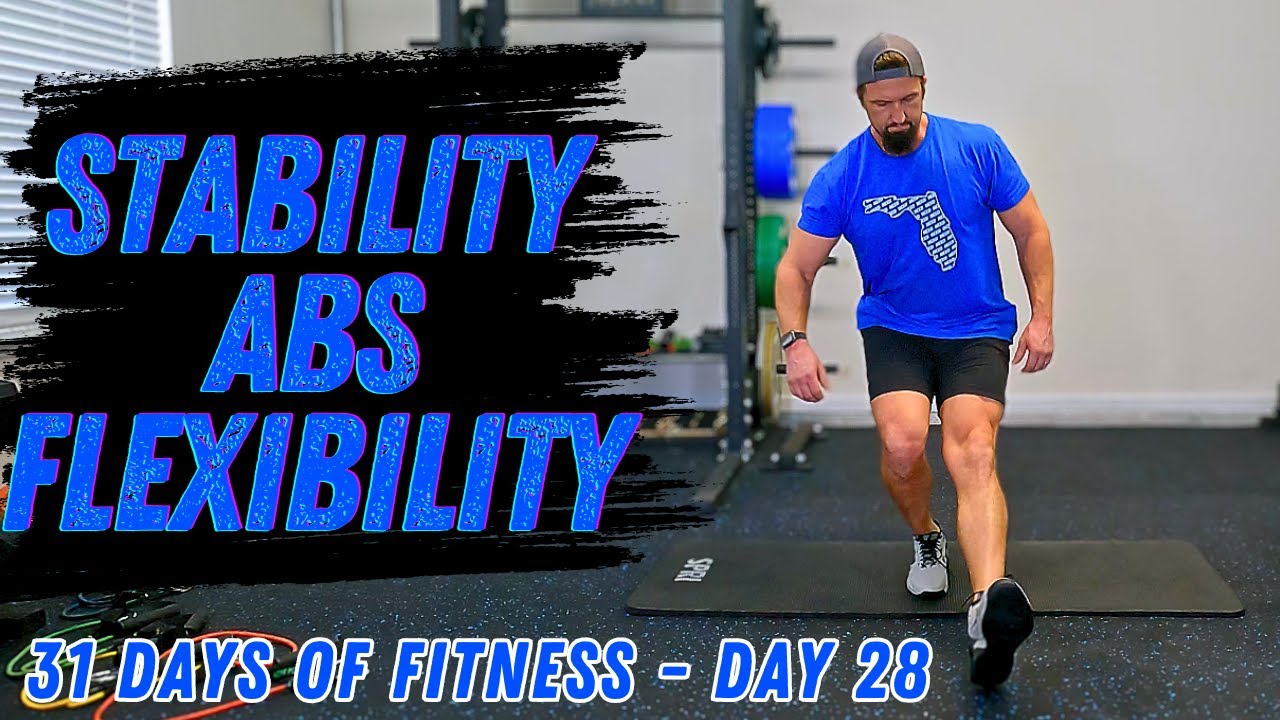 Stability, Abs & Flexibility Routine - Day 28 of the 31 Days of Fitness Series 2024