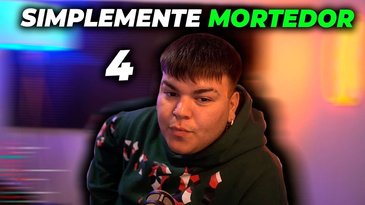 SIMPLEMENTE MORTEDOR #4