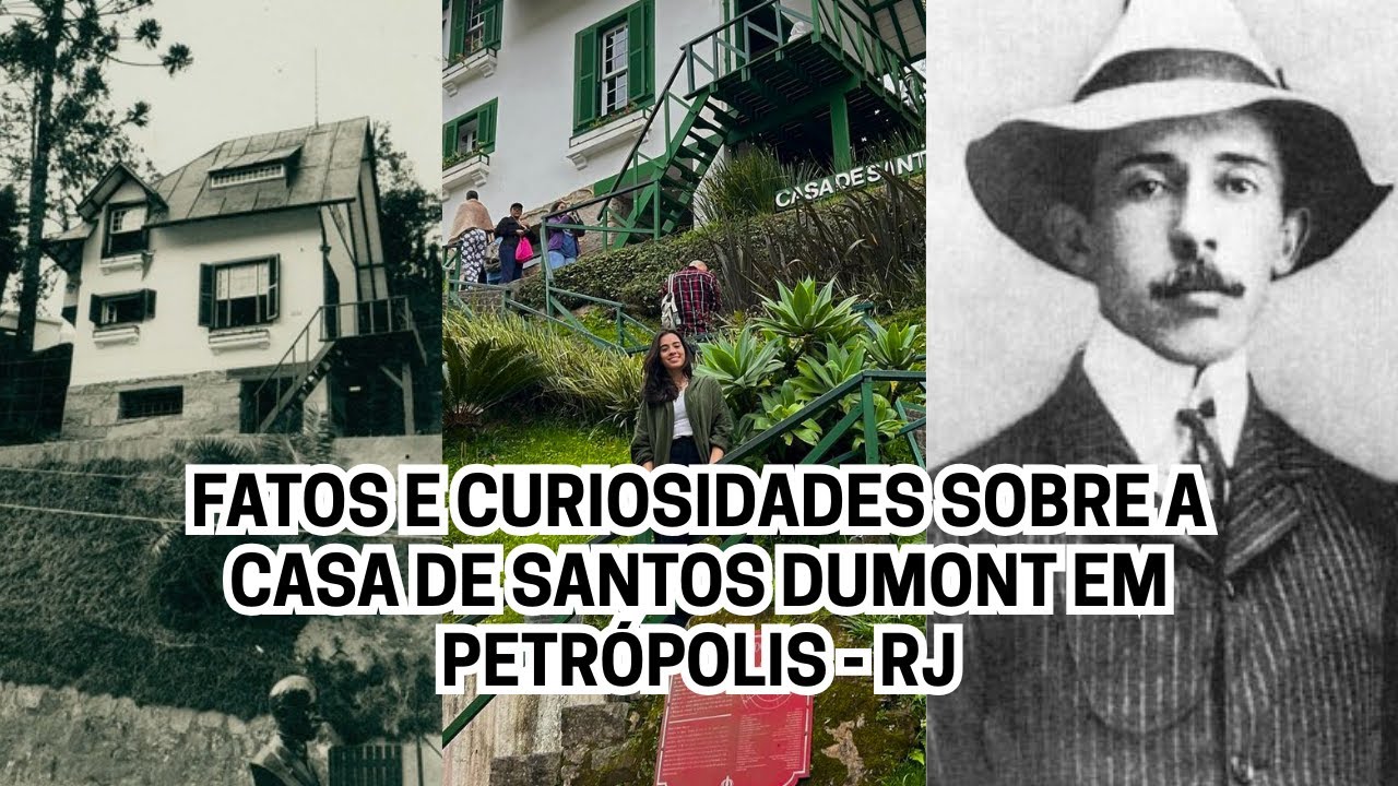Além da Fachada: fatos e curiosidades sobre o Museu Casa de Santos Dumont em Petrópolis - RJ