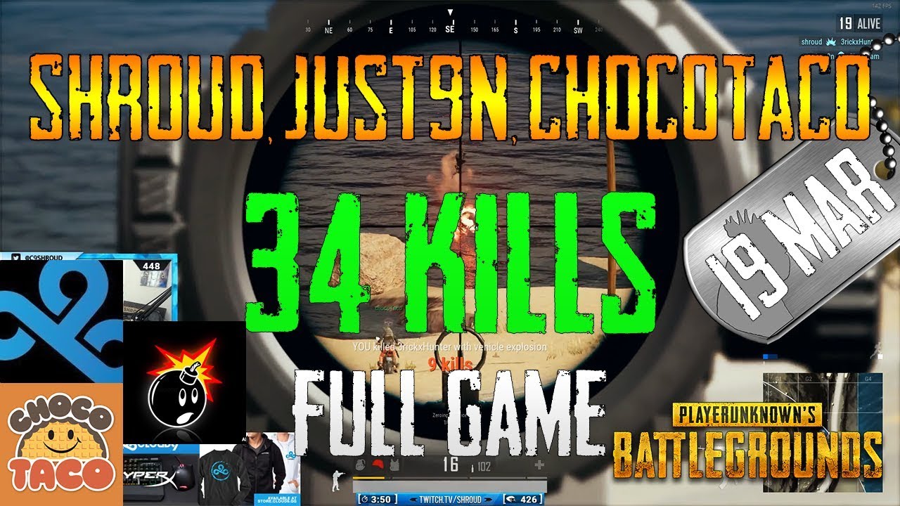 Shroud, Just9n, chocoTaco | 34 Kills | PUBG